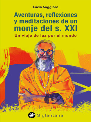 cover image of Aventuras, reflexiones y meditaciones de un monje del s. XXI
